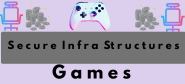 Secureinfrastructures GAMES